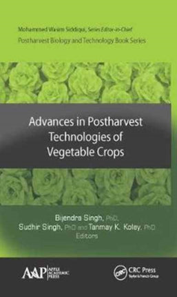 Advances in Postharvest Technologies of Vegetable Crops