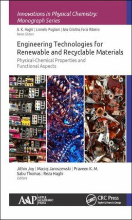 Engineering Technologies for Renewable and Recyclable Materials: Physical-Chemical Properties and Functional Aspects