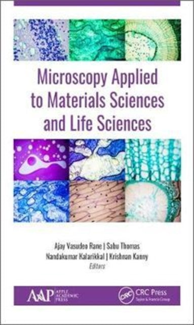 Microscopy Applied to Materials Sciences and Life Sciences