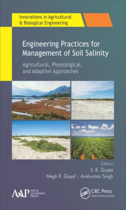 Engineering Practices for Management of Soil Salinity: Agricultural, Physiological, and Adaptive Approaches