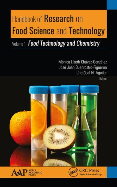 Handbook of Research on Food Science and Technology: Volume 1: Food Technology and Chemistry