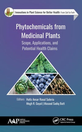 Phytochemicals from Medicinal Plants: Scope, Applications, and Potential Health Claims