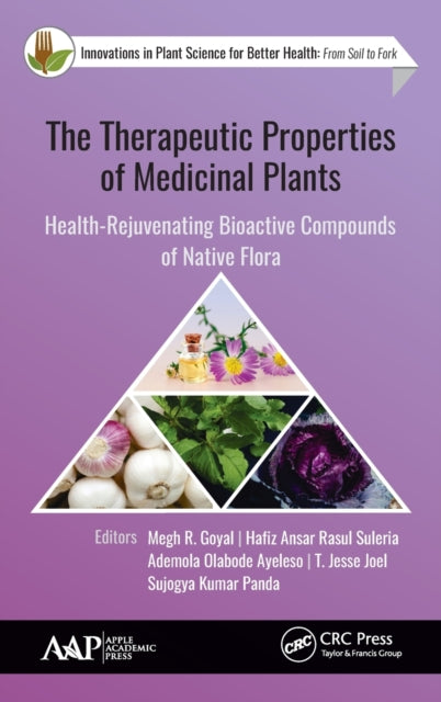 The Therapeutic Properties of Medicinal Plants: Health-Rejuvenating Bioactive Compounds of Native Flora