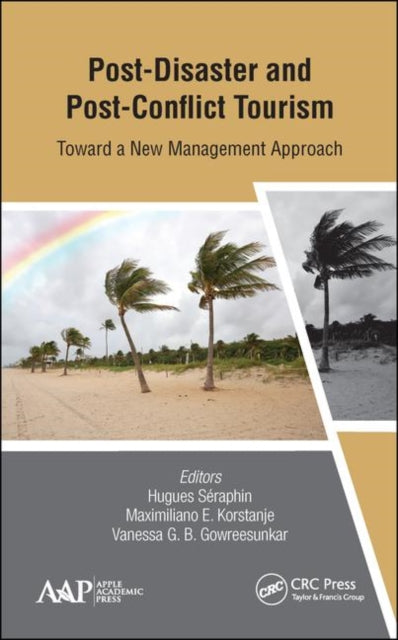 Post-Disaster and Post-Conflict Tourism: Toward a