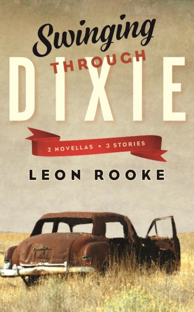 Swinging Through Dixie: Novellas and Stories