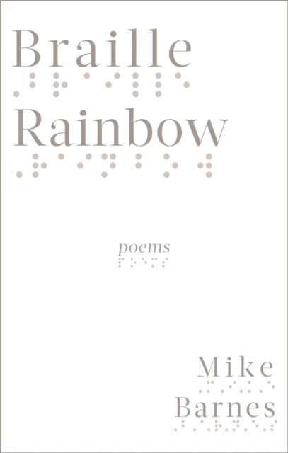 Braille Rainbow: poems