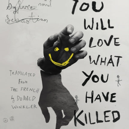 You Will Love What You Have Killed