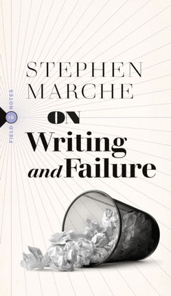 On Failure: Or, On the Peculiar Perseverance