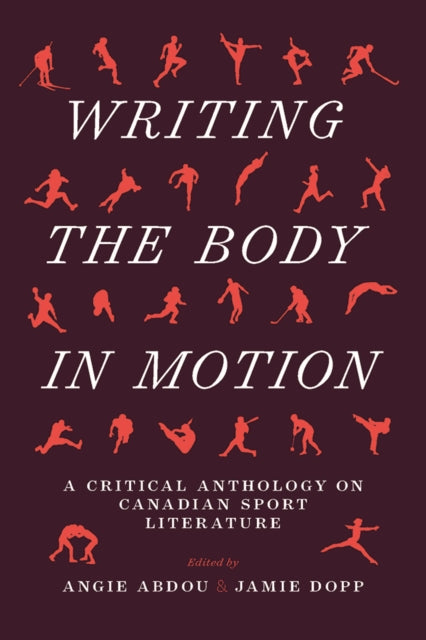 Writing the Body in Motion: A Critical Anthology
