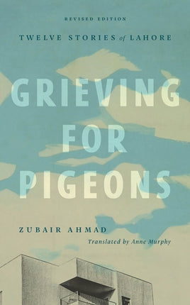 Grieving for Pigeons Revised Edition