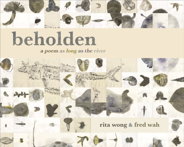 beholden: a poem as long as the river