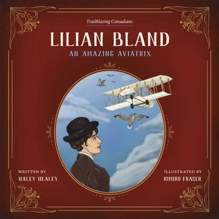 Lilian Bland: An Amazing Aviatrix