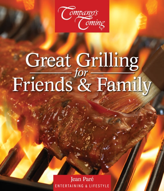 Great Grilling for Friends & Family