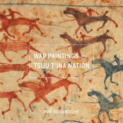 War Paintings of the Tsuu T'ina Nation