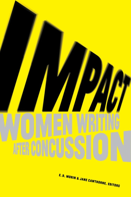 Impact: Women Writing After Concussion