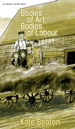 Bodies of Art Bodies of Labour