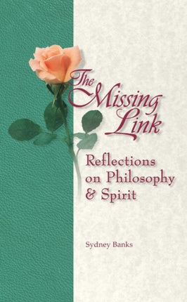 Missing Link, The: Reflections on Philosophy and