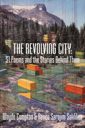 The Revolving City: 51 Poems and the Stories