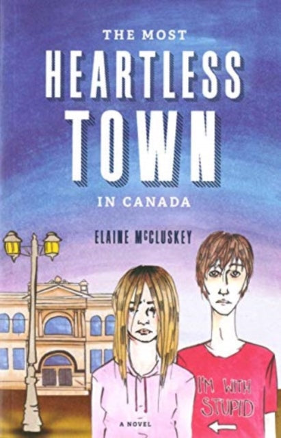 The Most Heartless Town in Canada