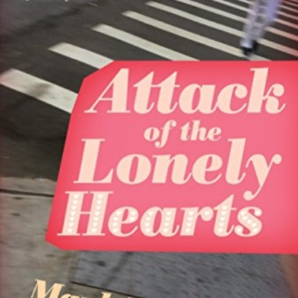 Attack of the Lonely Hearts