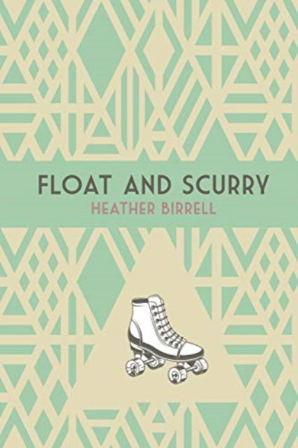 Float and Scurry