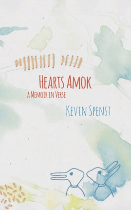Hearts Amok: A Memoir in Verse