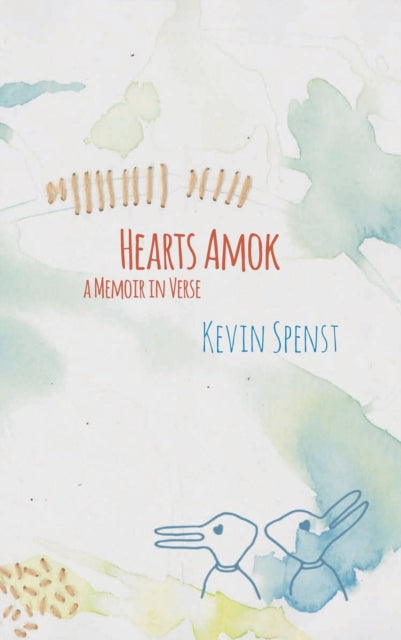 Hearts Amok: A Memoir in Verse