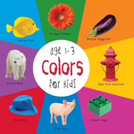 Colors for Kids age 1-3 (Engage Early Readers: