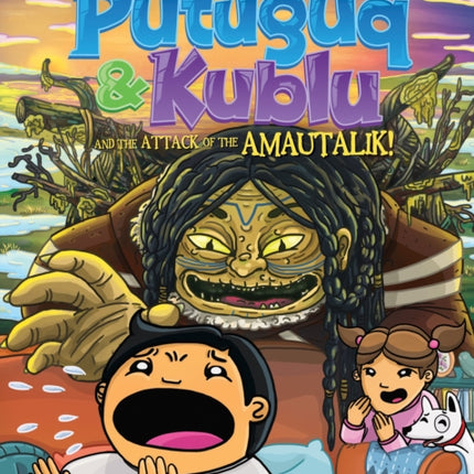 Putuguq and Kublu and the Attack of the Amautalik!