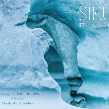 Siku: Life on the Ice