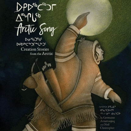 Arctic Song: Creation Stories From the Arctic