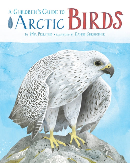 A Childrens Guide to Arctic Birds
