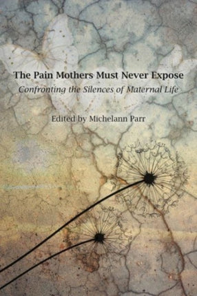 The Pain Mothers Must Never Expose