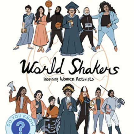 World Shakers: Inspiring Women Activists