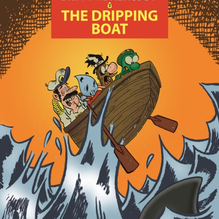 The Adventures of Drippy the Newsboy 3: The Dripping Boat: The Dripping Boat