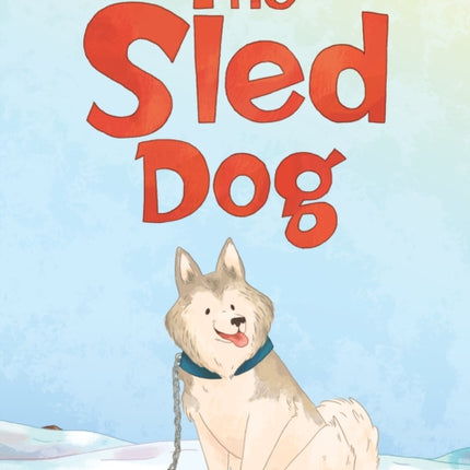 The Sled Dog: English Edition