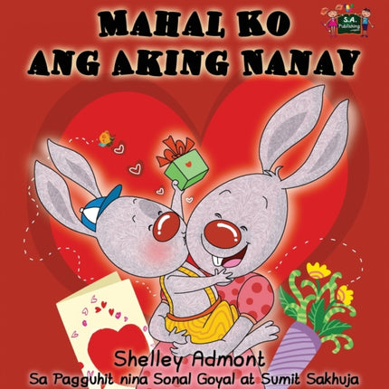 Mahal Ko ang Aking Nanay: I Love My Mom (Tagalog Edition)