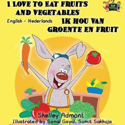 I Love to Eat Fruits and Vegetables Ik hou van