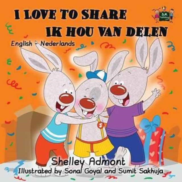I Love to Share Ik hou van delen: English Dutch