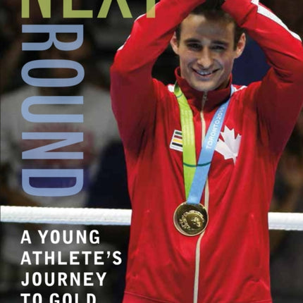 Next Round: A Young Athlete's Journey to Gold