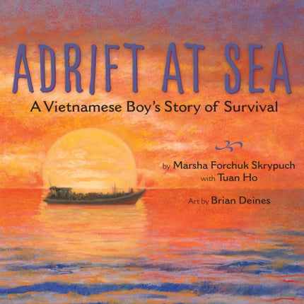 Adrift at Sea: A Vietnamese Boy's Story of Survival