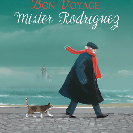 Bon Voyage, Mister Rodriguez