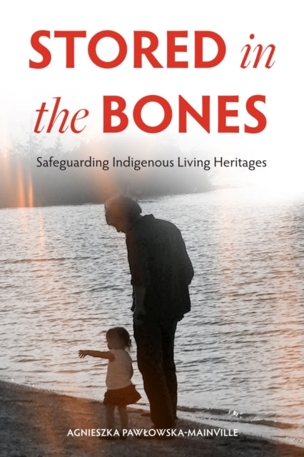 Stored in the Bones: Safeguarding Indigenous