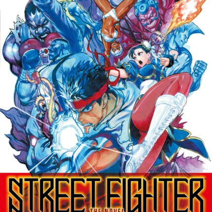 Street Fighter: The Novel: Where Strength Lies