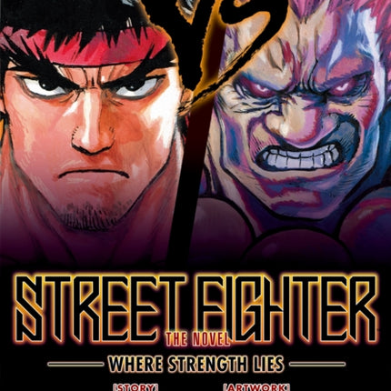 Street Fighter: The Novel: Where Strength Lies