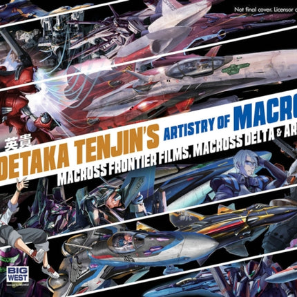 Hidetaka Tenjin's Artistry of Macross: Macross frontier Films, Macross Delta & Archives