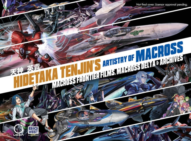 Hidetaka Tenjin's Artistry of Macross: Macross frontier Films, Macross Delta & Archives