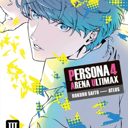 Persona 4 Arena Ultimax Volume 3