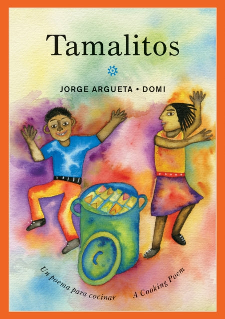 Tamalitos: Un poema para cocinar / A Cooking Poem