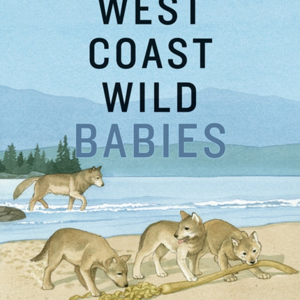 West Coast Wild Babies